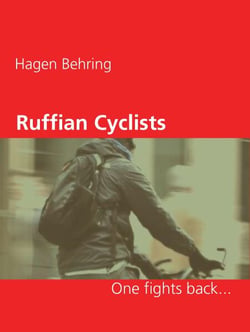 Ruffian Cyclists - One fights back...