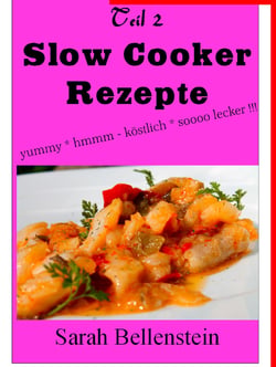 Slow Cooker Rezepte - Teil 2 Südstaaten Küche USA