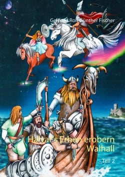 Halvar's Erben erobern Wallhall - Teil 2