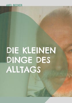 Die kleinen Dinge des Alltags - Teil III