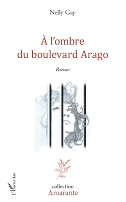 A l'ombre du boulevard Arago - Roman