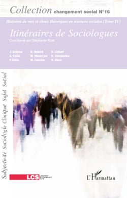 Itinéraires de sociologues (Tome IV) - Changement social N° 16