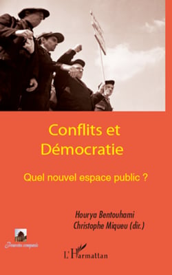 Conflits et Démocratie - Quel nouvel espace public ?