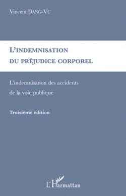 L'indemnisation du préjudice corporel - L'indemnisation des accidents de la voie publique