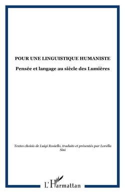Pour une linguistique humaniste - Pensée et langage au siècle des Lumières