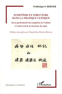 Symptôme et structure dans la pratique clinique - De la particularité du symptôme de l'enfant à l'universel de la structure du sujet
