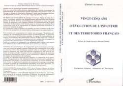 Vingt-cinq ans d'évolution de l'industrie et des territoires français