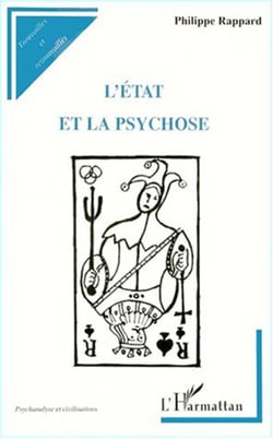 L'ÉTAT ET LA PSYCHOSE - Coupables mais responsables