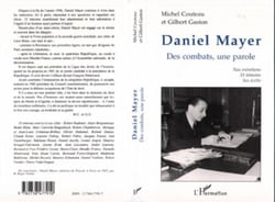 DANIEL MAYER - Des combats, une parole - Nos entretiens, 33 témoins, ses écrits