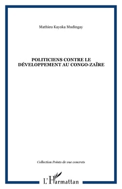 POLITICIENS CONTRE LE DÉVELOPPEMENT AU CONGO-ZAÏRE