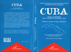Cuba sous le régime de la Constitution de 1940 - Politique, pensée critique, littérature