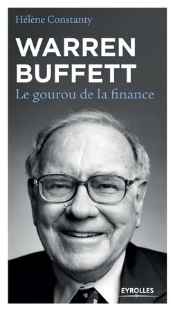 Warren Buffett - Le gourou de la finance