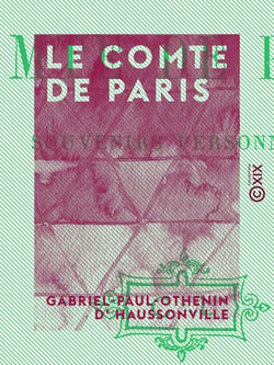 Le Comte de Paris - Souvenirs personnels