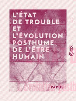 L'État de trouble et l'évolution posthume de l'être humain - Le plan astral