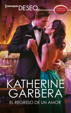 El regreso de un amor - El mejor regalo para San Valentín, una novela de Harlequin