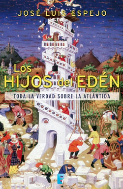Los hijos del Edén - Toda la verdad sobre la Atlántida