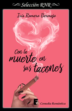 Con la muerte en sus tacones (Morir por amor 1) - Morir por amor 1