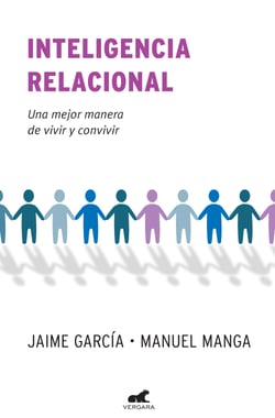 Inteligencia Relacional - Una mejor manera de vivir y convivir