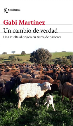 Un cambio de verdad - Una vuelta al origen en tierra de pastores