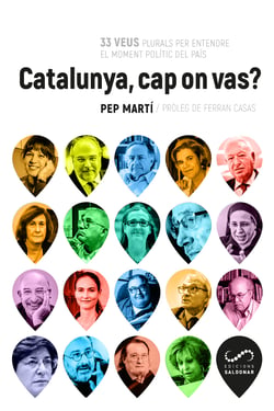Catalunya, cap on vas? - 33 veus plurals per entendre el moment polític del país