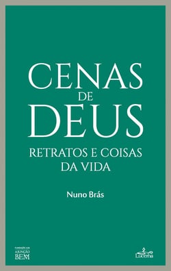 Cenas de Deus - Retratos e Coisas da Vida