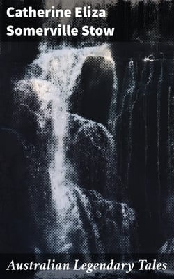 Australian Legendary Tales