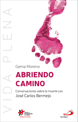 Abriendo camino - Conversaciones sobre la muerte con José Carlos Bermejo