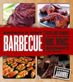 America's Best Barbecue - Recipes and Techniques for Prize-Winning Ribs, Wings, Brisket, and More