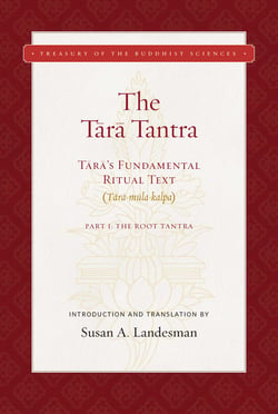 The Tara Tantra - Tara's Fundamental Ritual Text  (Tara-mula-kalpa)
