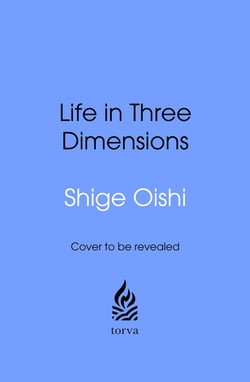 Life in Three Dimensions - How Curiosity, Exploration and Experience Make a Fuller, Better Life