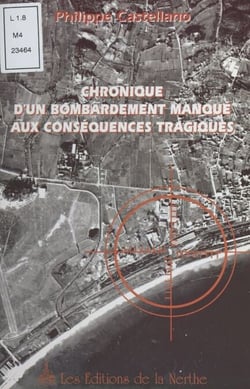Chronique d'un bombardement manqué aux conséquences tragiques - Attaque de la gare de triage de Cannes-La-Bocca, fin de soirée du 11 novembre 1943