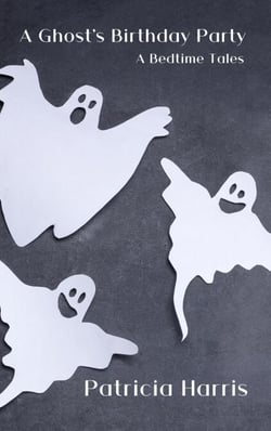 A Ghost's Birthday Party - Bedtime Tales, #5