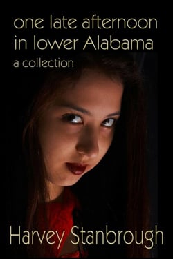 One Late Afternoon in Lower Alabama - Short Story Collections
