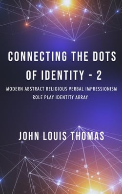 Connecting the Dots of Identity-2 - CONNECTING THE DOTS OF IDENTITY, #2