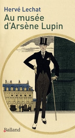 Au musée d'Arsène Lupin - Recueil d'histoires pastiches