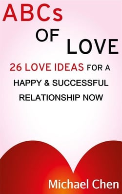 ABCs of Love: 26 Love Ideas for a Happy &amp; Succesful Relationship