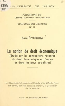 La notion de droit économique - Étude sur les conceptions récentes du droit économique en France et dans les pays socialistes