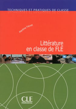La litterature en classe de FLE - Techniques de classe