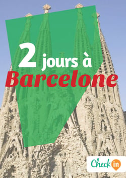 2 jours à Barcelone - Des cartes, des bons plans et les itinéraires indispensables