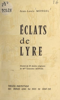 Éclats de lyre - Tableau anecdotique des braves gens du pays de Saint-Dié