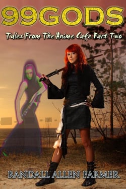 99 Gods: Tales From The Anime Cafe Part Two - 99 Gods, #4