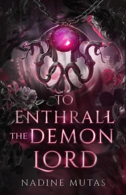 To Enthrall the Demon Lord - Love and Magic, #4