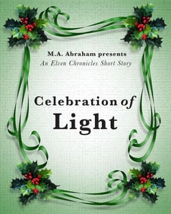Celebration of Light - The Elven Chronicles, #7