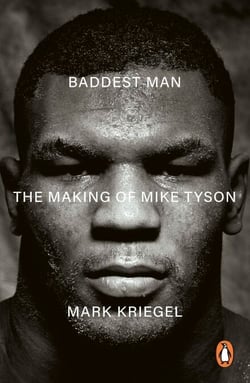 Baddest Man - The making of Mike Tyson