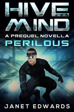 Perilous: Hive Mind A Prequel Novella - Hive Mind, #0.5