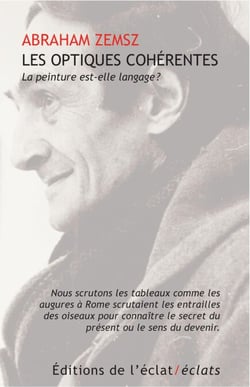 Les optiques cohérentes - La peinture est-elle langage?