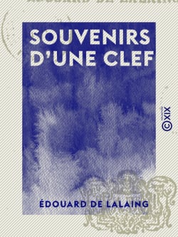 Souvenirs d'une clef - Légende historique