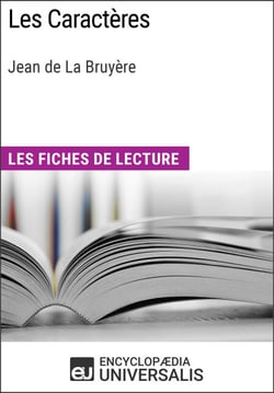 Les Caractères de Jean de La Bruyère - Les Fiches de lecture d'Universalis