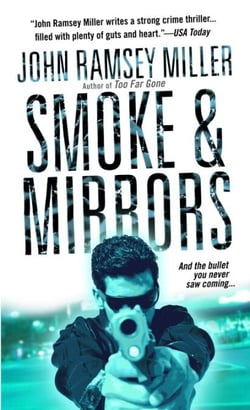 Smoke &amp; Mirrors - A Novel