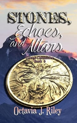Stones, Echoes, and Altars - Coven Chronicles, #6